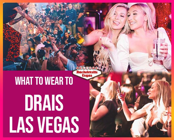 What_to_wear_to_Drais_Las_Vegas-btv