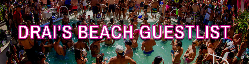 Drai’s Beach Club Guest List | Bachelorette Vegas