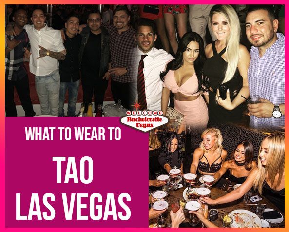 What to wear to Tao Las Vegas btv